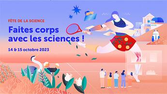 Faites corps avec les sciences ! Fête de la Science 2023
