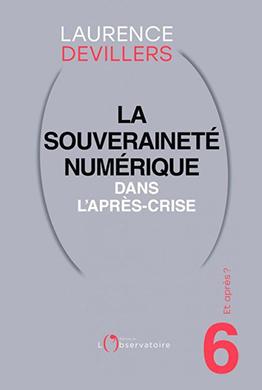 La souveraineté numérique dans l'après-crise - Laurence Devillers La souveraineté numérique dans l'après-crise - Laurence Devillers
