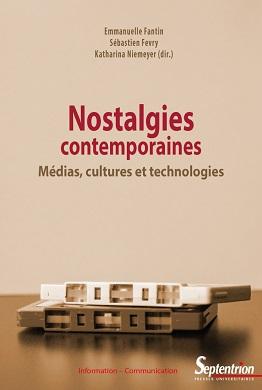 Nostalgies contemporaines Nostalgies contemporaines