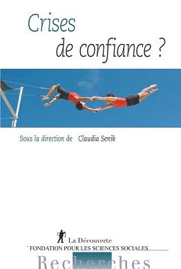 Crises de confiance ? Crises de confiance ?
