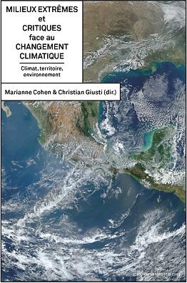 Milieux extrêmes et critiques face au changement climatique Milieux extrêmes et critiques face au changement climatique