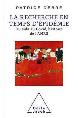 La recherche en temps d'épidémie La recherche en temps d'épidémie