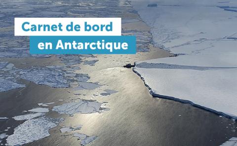 Carnet de bord en Antarctique Carnet de bord en Antarctique