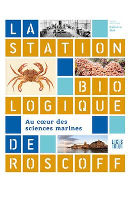 La station biologique de Roscoff La station biologique de Roscoff