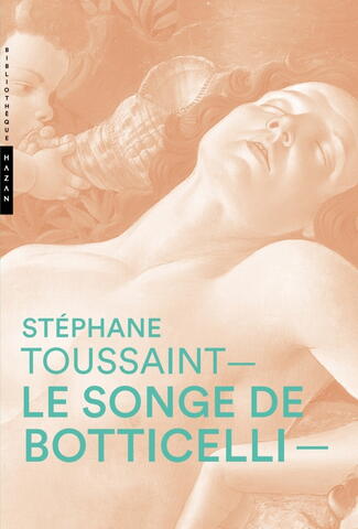 Le Songe de Botticelli Le Songe de Botticelli