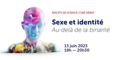 Ciné-débat : Sexe et identité Ciné-débat : Sexe et identité