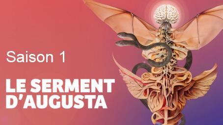 Le serment d'Augusta - Saison 1 Le serment d'Augusta - Saison 1